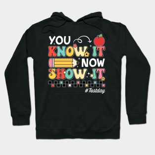 Groovy You Know It Now Show It Testing Day  Kids Funny Hoodie